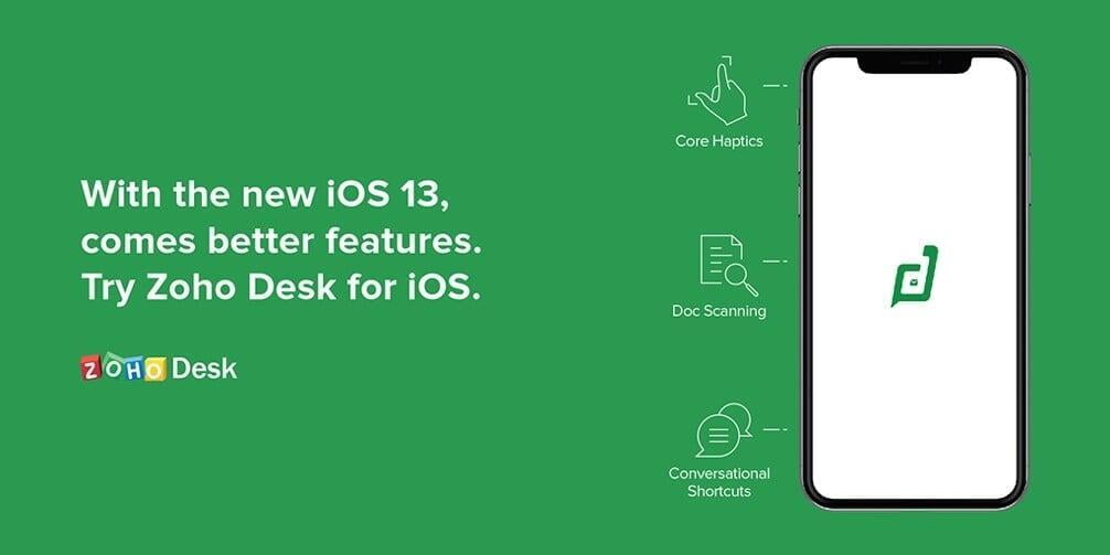 Zoho Desk ile Daha Kaliteli Müşteri Hizmeti Sunmanın Yolu; iOS 13